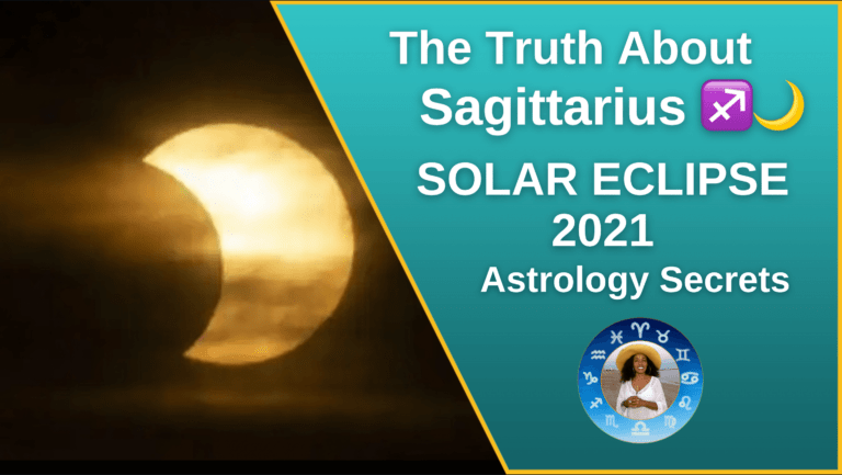 the truth about sagittarius ♐🌙 solar eclipse 2021 astrology secrets sonya stars and soul