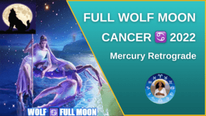 full wolf moon cancer 2022 sonya stars and soul